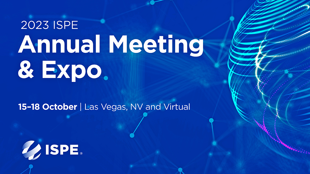 2023 ISPE Annual Meeting & Expo Conference Summary International